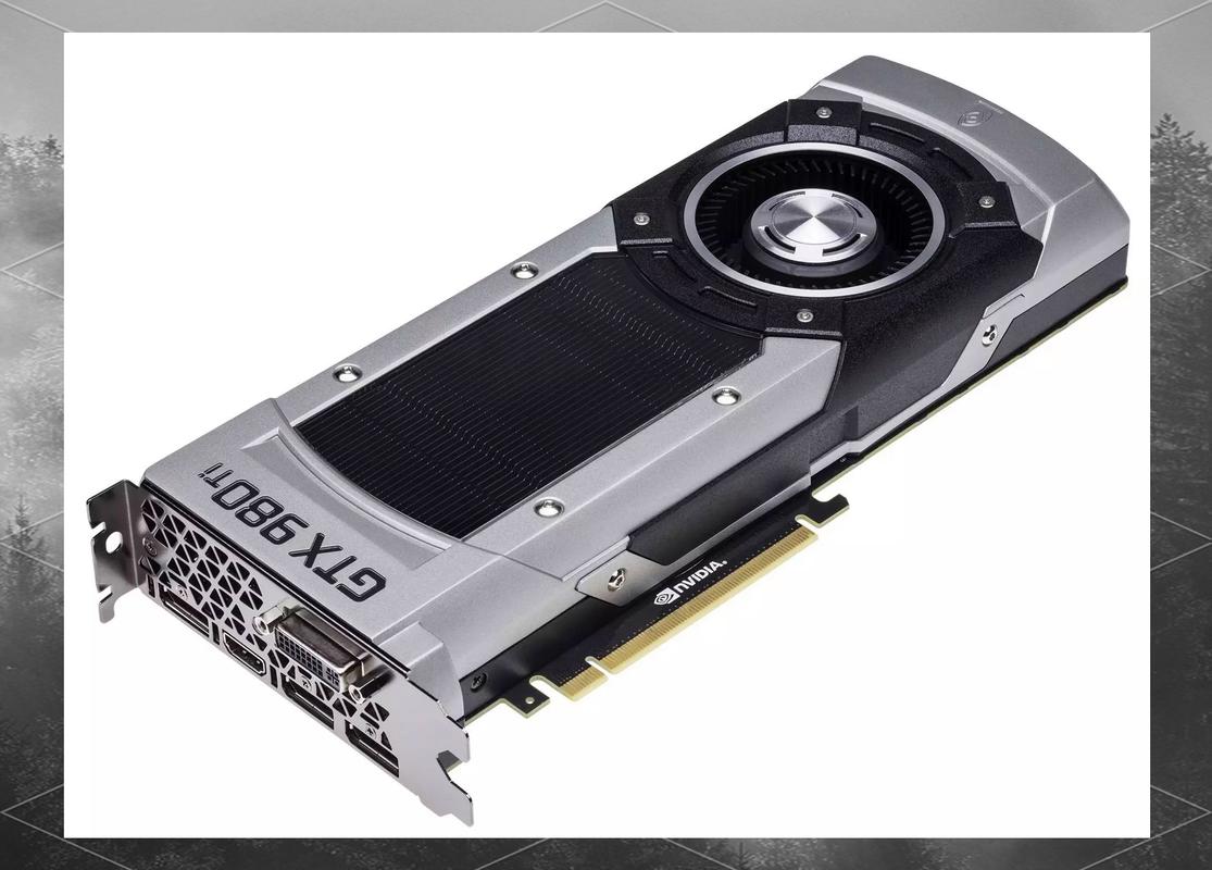 GTX 980与GTX 980 Ti：英伟达顶级显卡的诞生背景及剖析？